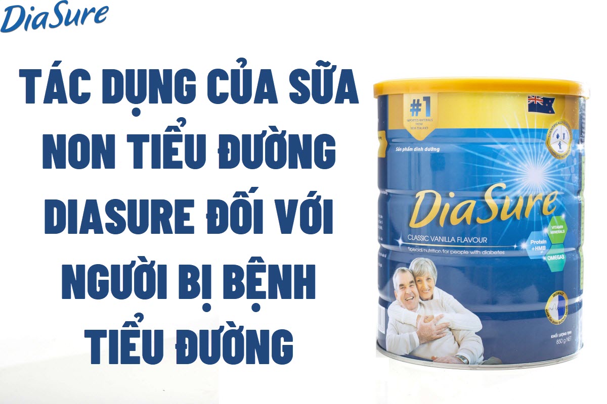 Tác dụng của sữa tiểu đường Diasure